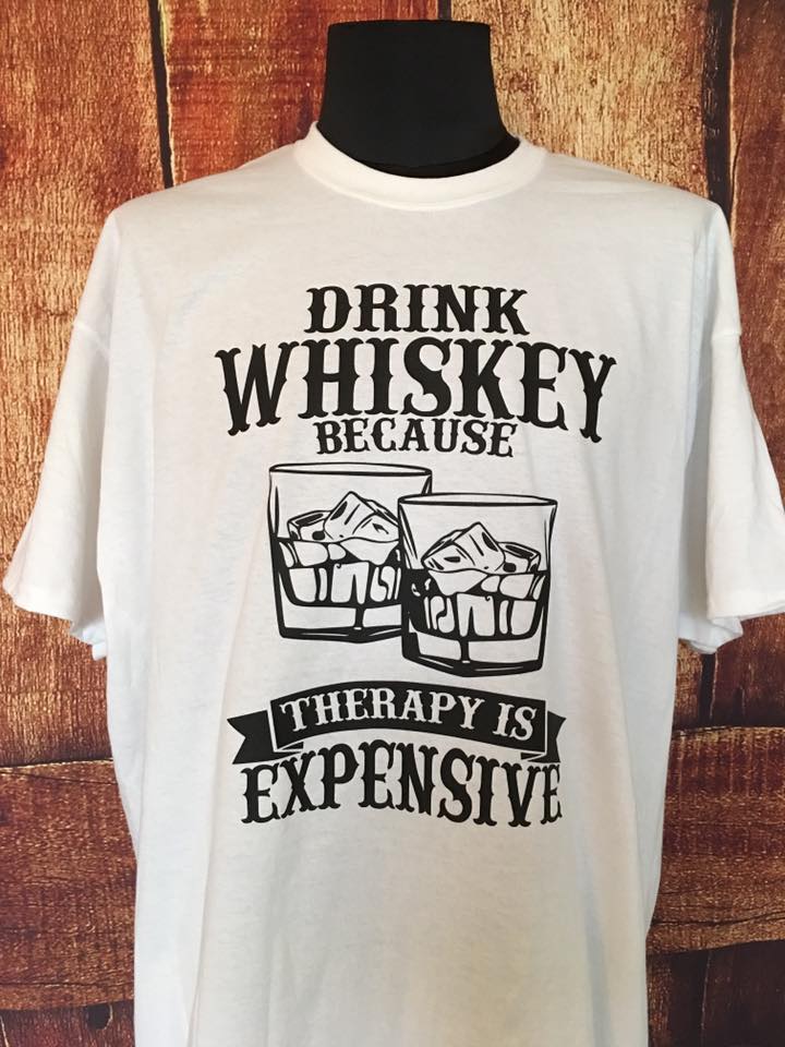Whiskey lover t shirt, drink whiskey because therapy is expensive, gag gift, hilarious whiskey tee, whiskey on the rocks,