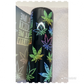 Roll me a blunt and tell me I’m pretty weed canibus sublimation tumbler
