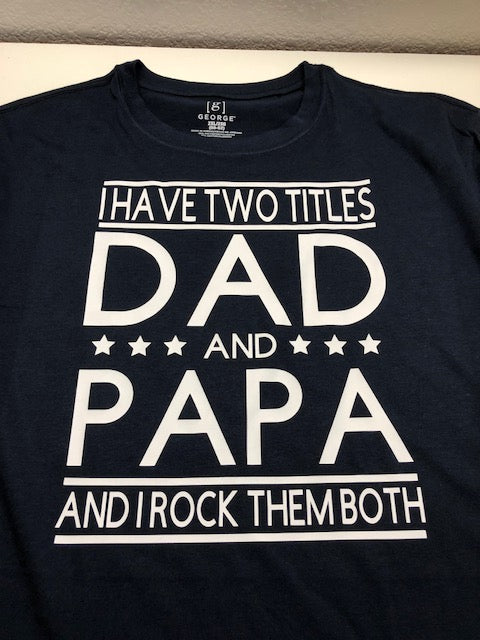 Dad and papa t shirt, great Father’s Day gift idea