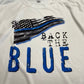 Back the blue! A very important t shirt to have in this day and age.