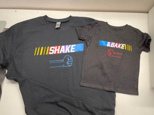 Shake and Bake funny shirt for dad and son or daughter