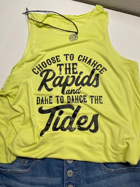 Choose to chance the rapids and dare to dance the tides summer time tank