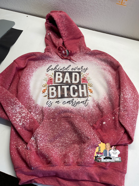 Behind every Bad Bitch is a car seat bleached hoodie