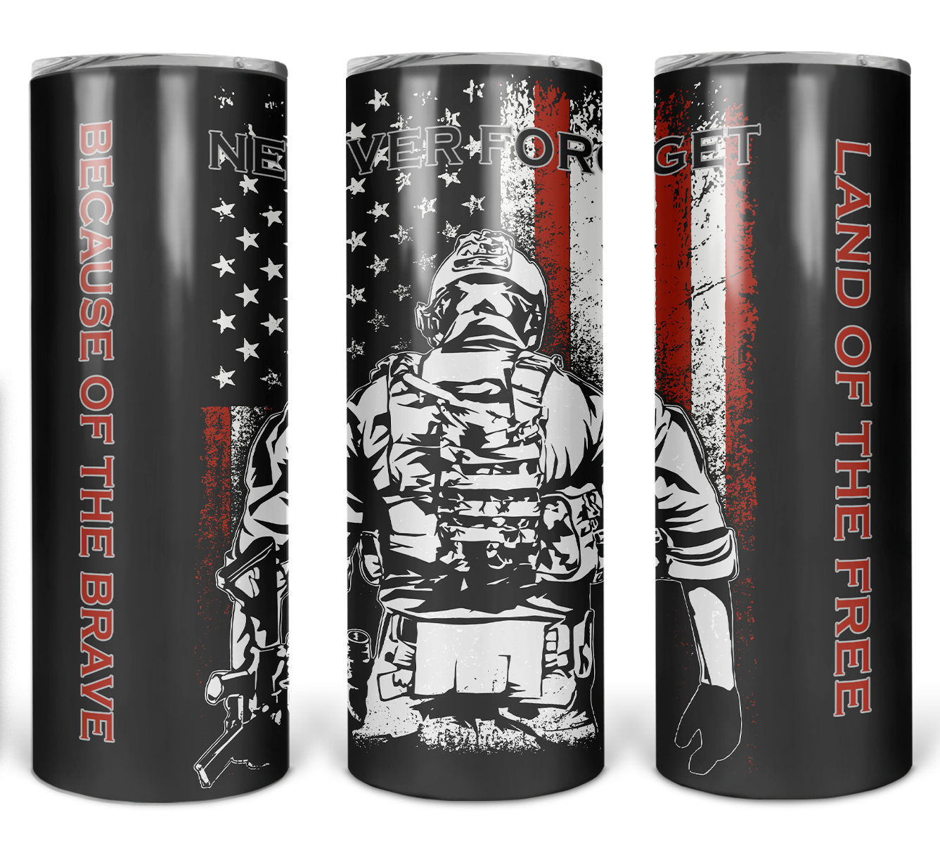 Never forget soldier tumbler, land of the free, home of the brave