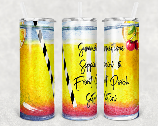 Summer time sippin and back porch sittin sublimation tumbler