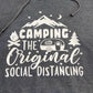 Camping, the original social distancing hoodie
