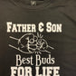 Father and son best buds for life, Father's Day gift, present from son