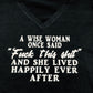 A wise woman once said, funny foul adult language v neck